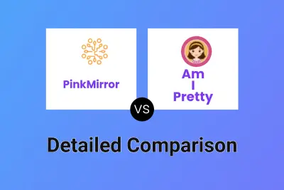 PinkMirror vs Am I Pretty