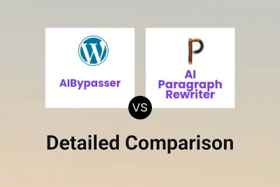 AIBypasser vs AI Paragraph Rewriter