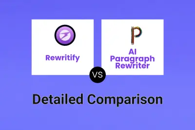 Rewritify vs AI Paragraph Rewriter