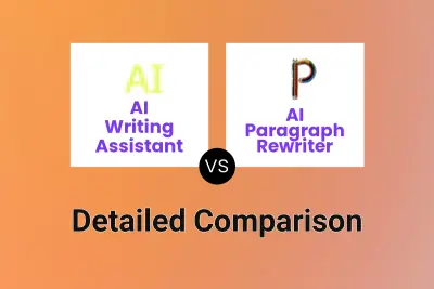 AI Writing Assistant vs AI Paragraph Rewriter