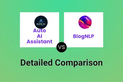 Auto AI Assistant vs BlogNLP