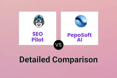 SEO Pilot vs PepoSoft AI