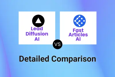 Lead Diffusion AI vs Fast Articles AI