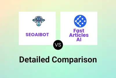 SEOAIBOT vs Fast Articles AI