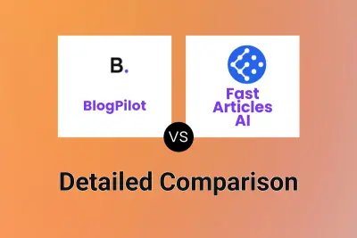 BlogPilot vs Fast Articles AI