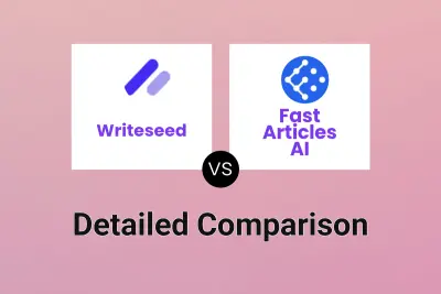 Writeseed vs Fast Articles AI