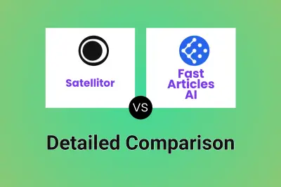 Satellitor vs Fast Articles AI