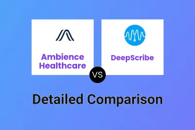 Ambience Healthcare vs DeepScribe