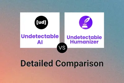 Undetectable AI vs Undetectable Humanizer