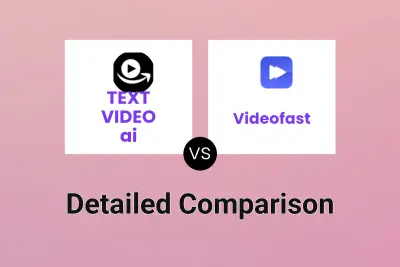 TEXT VIDEO ai vs Videofast