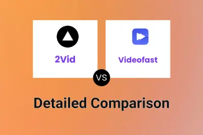 2Vid vs Videofast