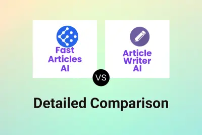 Fast Articles AI vs Article Writer AI