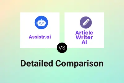 Assistr.ai vs Article Writer AI