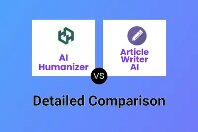 AI Humanizer vs Article Writer AI