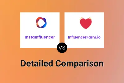 InstaInfluencer vs InfluencerFarm.io