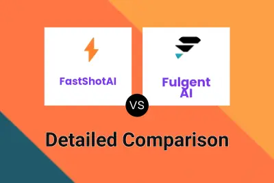 FastShotAI vs Fulgent AI