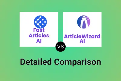 Fast Articles AI vs ArticleWizard AI