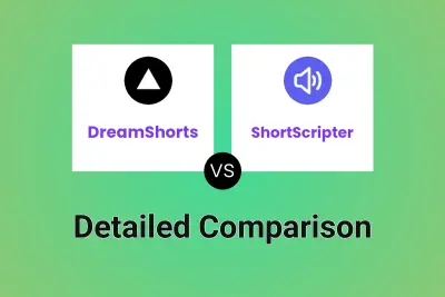 DreamShorts vs ShortScripter