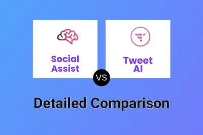 Social Assist vs Tweet AI