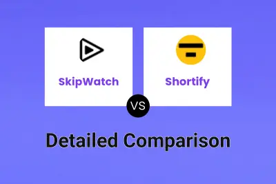 SkipWatch vs Shortify