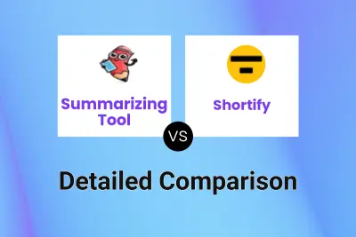 Summarizing Tool vs Shortify