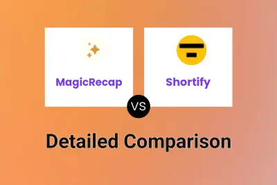 MagicRecap vs Shortify