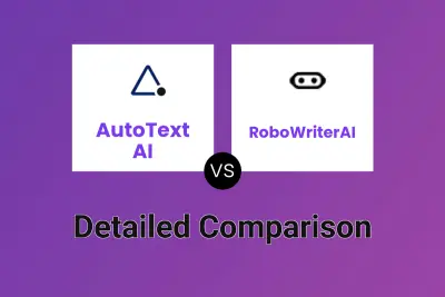 AutoText AI vs RoboWriterAI