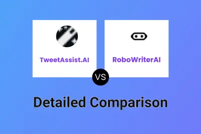 TweetAssist.AI vs RoboWriterAI