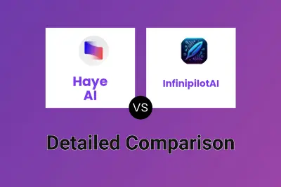 Haye AI vs InfinipilotAI