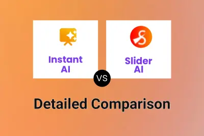 Instant AI vs Slider AI