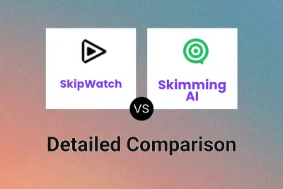 SkipWatch vs Skimming AI
