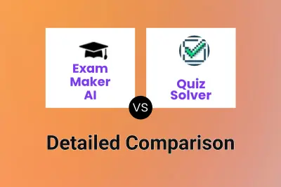 Exam Maker AI vs Quiz Solver
