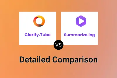 Clarity.Tube vs Summarize.ing