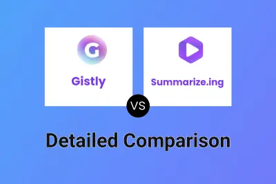 Gistly vs Summarize.ing
