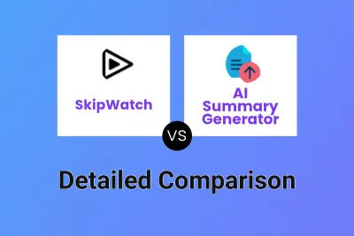 SkipWatch vs AI Summary Generator