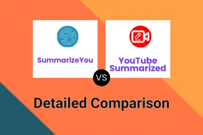SummarizeYou vs YouTube Summarized