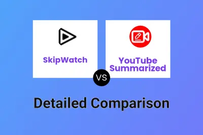 SkipWatch vs YouTube Summarized