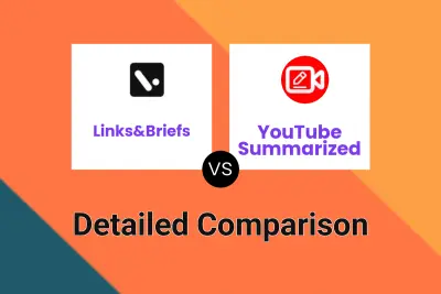 Links&Briefs vs YouTube Summarized