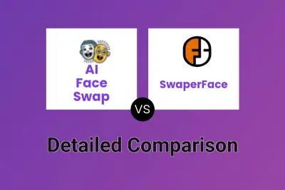 AI Face Swap vs SwaperFace