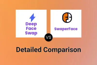 Deep Face Swap vs SwaperFace