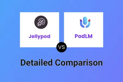 Jellypod vs PodLM