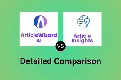 ArticleWizard AI vs Article Insights
