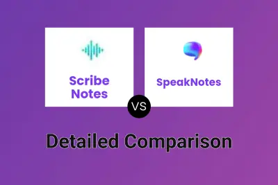 Scribe Notes vs SpeakNotes