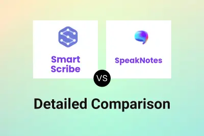 Smart Scribe vs SpeakNotes