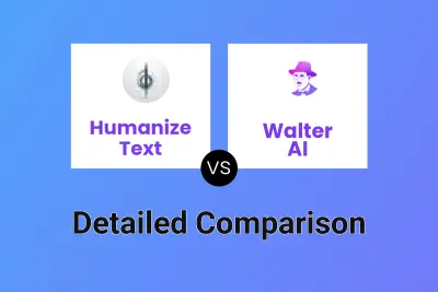 Humanize Text vs Walter AI