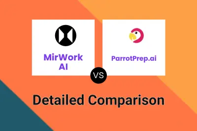 MirWork AI vs ParrotPrep.ai