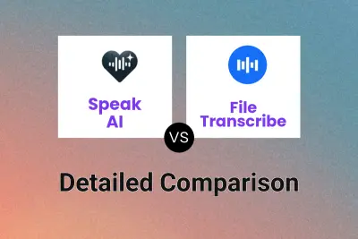 Speak AI vs File Transcribe