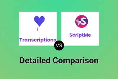 I ♡ Transcriptions vs ScriptMe