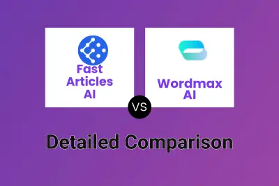 Fast Articles AI vs Wordmax AI