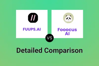 FUUPS.AI vs Fooocus AI